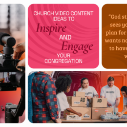 10 Church Video Content Ideas to Inspire and Engage Your Congregation