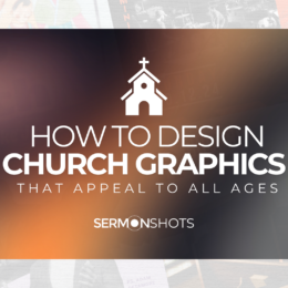 How to Design Church Graphics that Appeal to All Ages