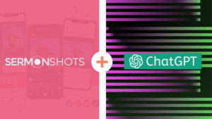 Sermon Shots plus Chat gpt graphic